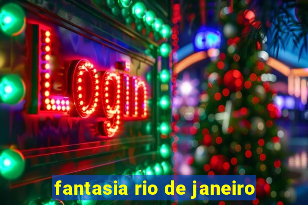 fantasia rio de janeiro